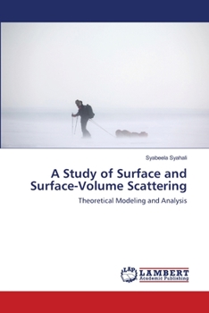 Paperback A Study of Surface and Surface-Volume Scattering Book