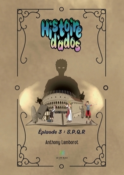 Paperback Histoire d'ados: Épisode 3 S.P.Q.R [French] Book