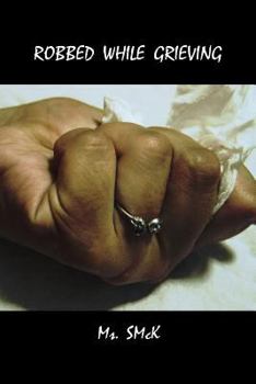 Paperback Robbed While Grieving Book