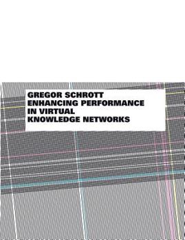 Paperback Enhancing Performance in Virtual Knowledge Networks: A Community Engineering Approach [German] Book
