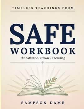 Paperback Timeless Teachings From Safe: The Authentic Pathway To Learning Book