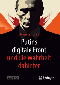 Hardcover Putins Digitale Front Und Die Wahrheit Dahinter [German] Book