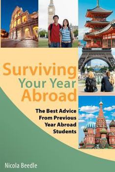 Paperback Surviving Your Year Abroad: Get Ready and Get Excited Book