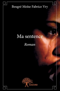 Paperback Ma sentence: Roman [French] Book