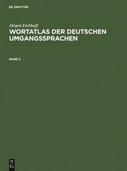 Hardcover Jürgen Eichhoff: Wortatlas der deutschen Umgangssprachen. Band 2 (German Edition) [German] Book