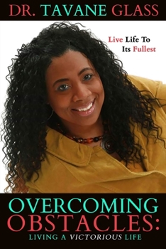 Paperback Overcoming Obstacles: Living A Victorious Life Book