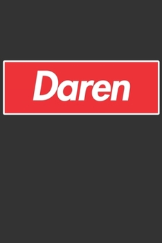 Daren: Daren Planner Calendar Notebook Journal, Personal Named Firstname Or Surname For Someone Called Daren For Christmas Or Birthdays This Makes The Perfect Personolised Custom Name Gift For Daren