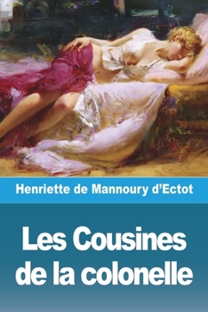 Paperback Les Cousines de la colonelle [French] Book