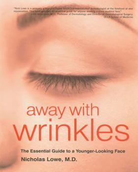 Paperback Away with Wrinkles: The Essential Guide to a Younger-Looking Face Book