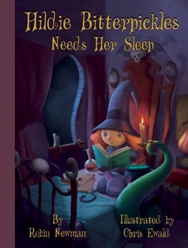 Hardcover Hildie Bitterpickles Needs Her Sleep Book