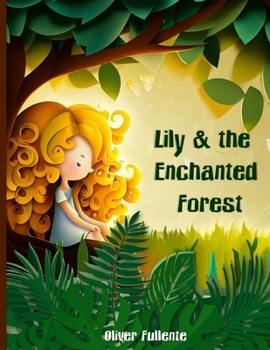 Paperback Lily & the Enchanted Forest Book