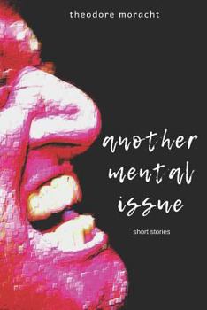 Paperback Another Mental Issue: Six Short Stories Book