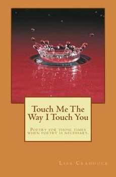 Paperback Touch Me The Way I Touch You Book