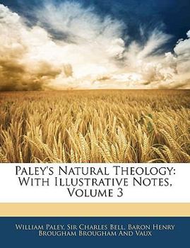 Paperback Paley's Natural Theology: With Illustrative Notes, Volume 3 Book