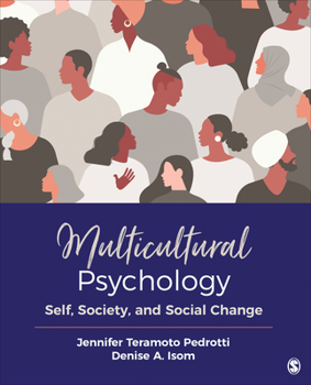 Paperback Multicultural Psychology: Self, Society, and Social Change Book