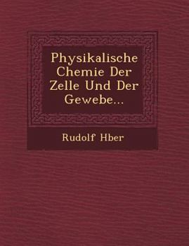 Paperback Physikalische Chemie Der Zelle Und Der Gewebe... [German] Book