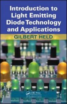 Hardcover Introduction to Light Emitting Diode Technology and Applications Book