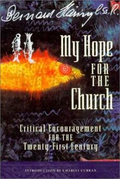 Paperback My Hope for the Church: Critical Encouragement for the Twenty-First Century Book