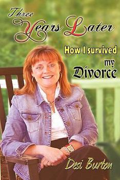 Paperback Three Years Later: How I survived my Divorce Book