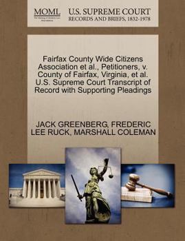 Paperback Fairfax County Wide Citizens Association et al., Petitioners, V. County of Fairfax, Virginia, et al. U.S. Supreme Court Transcript of Record with Supp Book