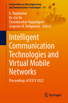 Paperback Intelligent Communication Technologies and Virtual Mobile Networks: Proceedings of ICICV 2022 Book