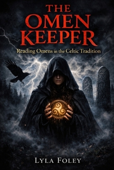 Paperback The Omen Keeper: Reading Omens in the Celtic Tradition Book