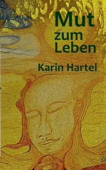 Mut zum Leben: Mut zum Losgehen (German Edition)