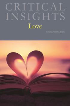 Hardcover Critical Insights: Love: Print Purchase Includes Free Online Access Book