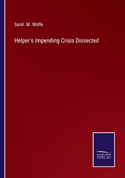 Paperback Helper's Impending Crisis Dissected Book