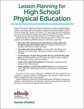 Paperback Lesson Planning for High School Physical Education: Meeting the National Standards & Grade-Level Outcomes Book