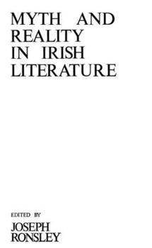 Hardcover Myth and Reality in Irish Literature Book