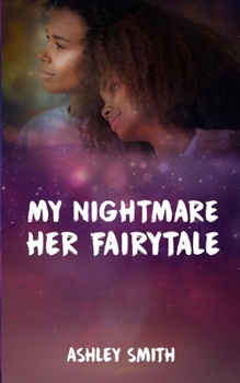 Paperback My Nightmare, Her Fairytale Book