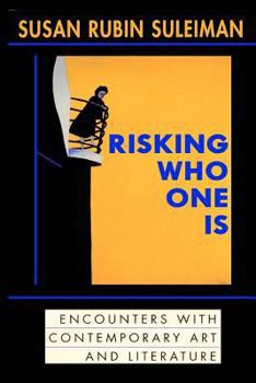 Paperback Risking Who One Is: : Encounters with Contemporary Art and Literature Book