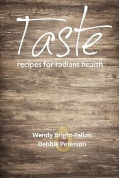 Paperback Taste: Recipes for Radiant Health Book