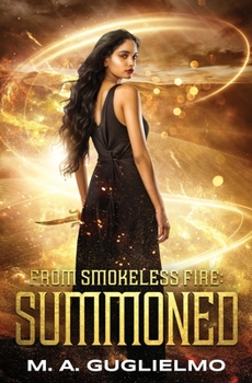 Summoned - Book #1 of the From Smokeless Fire