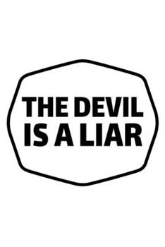 Paperback The Devil is a Liar: Blank Lined Journal Notebook, 120 Pages, Soft Matte Cover, 6 x 9 Book