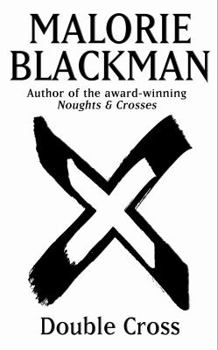 Double Cross (Noughts & Crosses) - Book #4 of the Noughts and Crosses