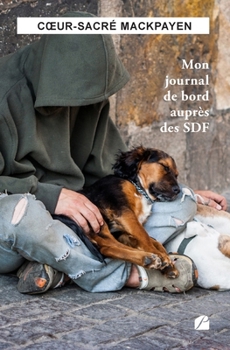Paperback Mon journal de bord auprès des SDF [French] Book