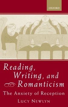 Paperback Reading, Writing, and Romanticism: The Anxiety of Reception Book