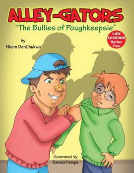 Paperback Alley-Gators: "The Bullies of Poughkeepsie" Book