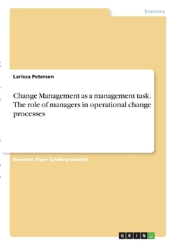 Paperback Change Management as a management task. The role of managers in operational change processes Book