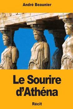 Paperback Le Sourire d'Athéna [French] Book