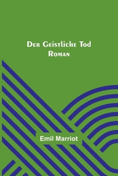 Paperback Der geistliche Tod: Roman [German] Book