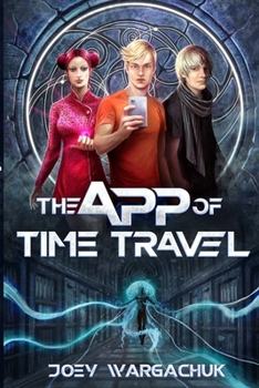 Paperback The App of Time Travel Book