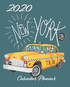 2020 New York City Calendar Planner: Dark Teal | 2020 NYC The Big Apple Calendar Organizer | Monthly | Weekly | Year At A Glance | 67 Pages | 8 x 10 Inch Notebook