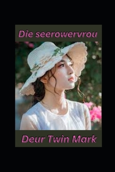 Paperback Die seerowervrou [Afrikaans] Book