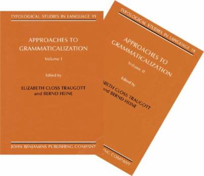 Hardcover Approaches to Grammaticalization: 2 Volumes (Set) Book
