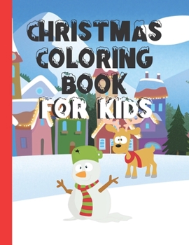 Christmas Coloring Book For Kids: Fun Kids Christmas Present