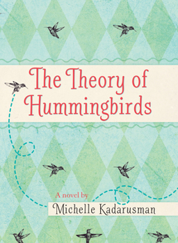Hardcover The Theory of Hummingbirds Book