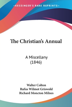 Paperback The Christian's Annual: A Miscellany (1846) Book